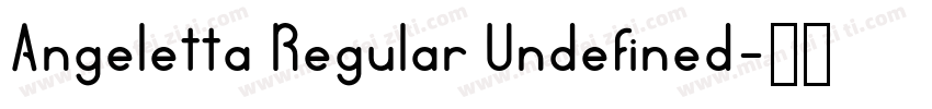 Angeletta Regular Undefined字体转换